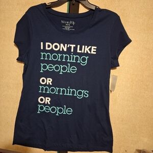 Navy Blue T-shirt "I don't like morning people or mornings or people"